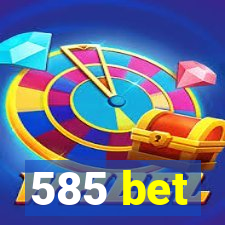 585 bet